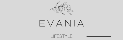Evania Lifestyle